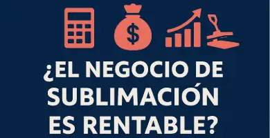 el negocio de sublimacion es rentable