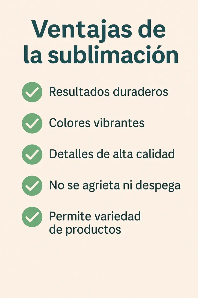 sublimacion ventajas y desventajas